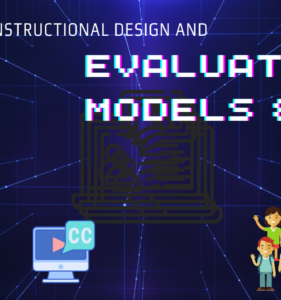 Module 3 Lab : Instructional Tech Evaluation Models