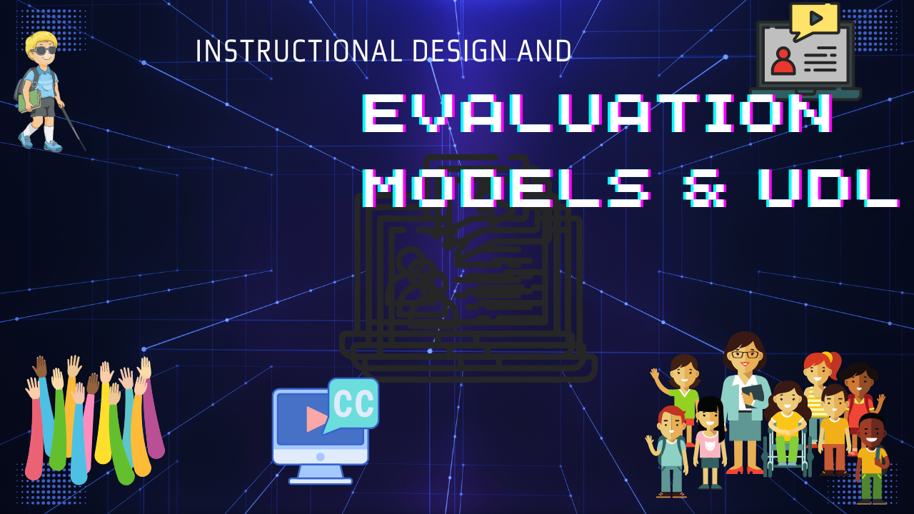 Module 3 Lab : Instructional Tech Evaluation Models